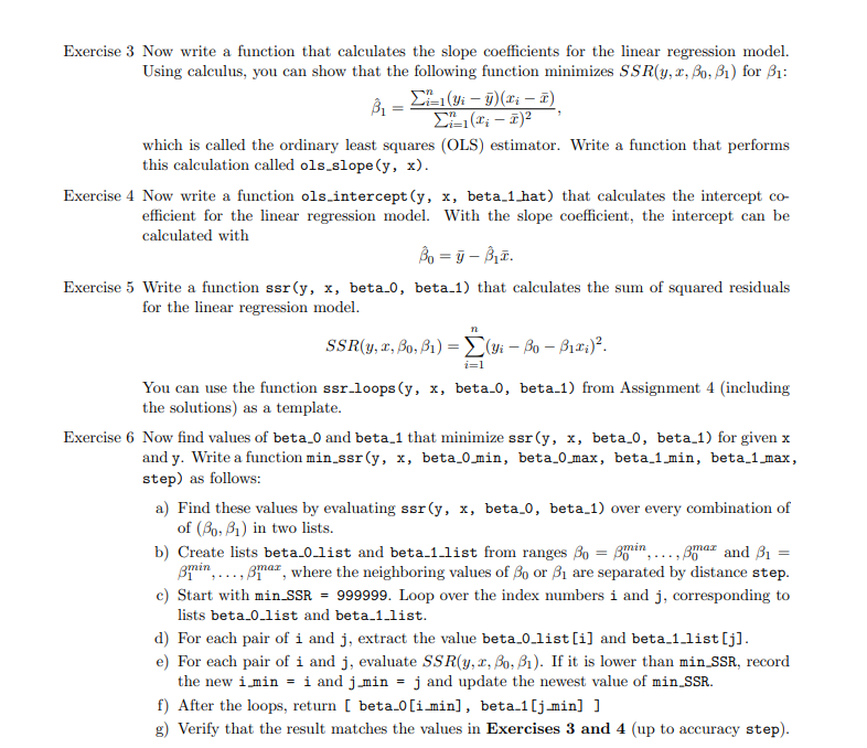  Exercise 3 Now write a function that calculates the slope coefficients