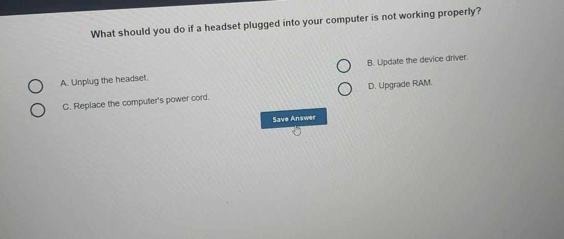  What should you do if a headset plugged into your computer
