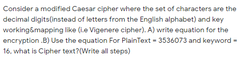 Consider a modified Caesar cipher where the set of characters are