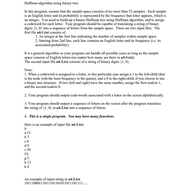 This assignment to be done in C++ Huffman algorithm using binary tree: