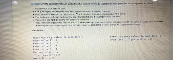 Exercise 2 Write a program that given a collection of Numbers