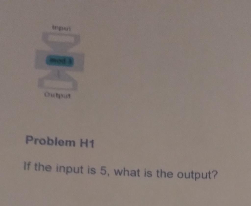  Modulo 3...Please show step by step completion. Problem H1 If the