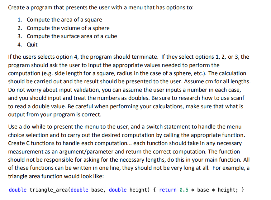 Program the question in C Create a program that presents the user