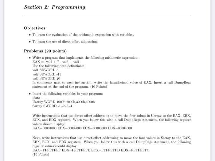  Section 2: Programming Objectives To learn the evaluation of the arithmetic