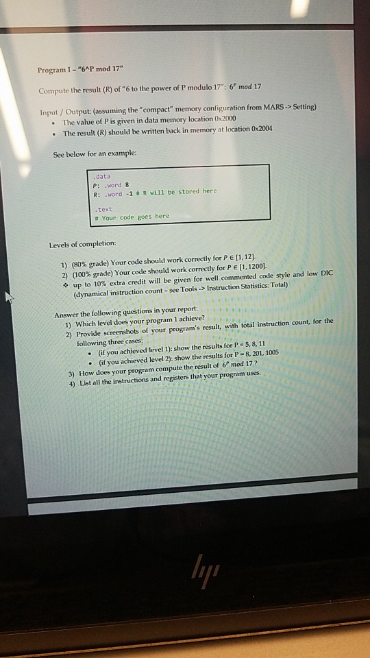 MARS In this project, you will write two MIPS assembly programs and