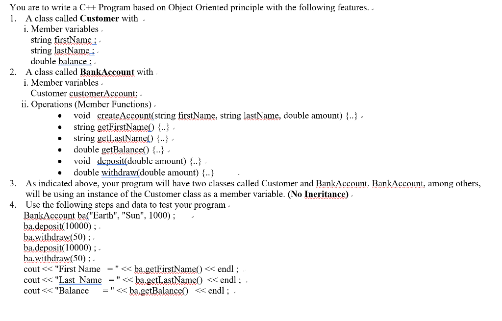  You are to write a C++ Program based on Object Oriented