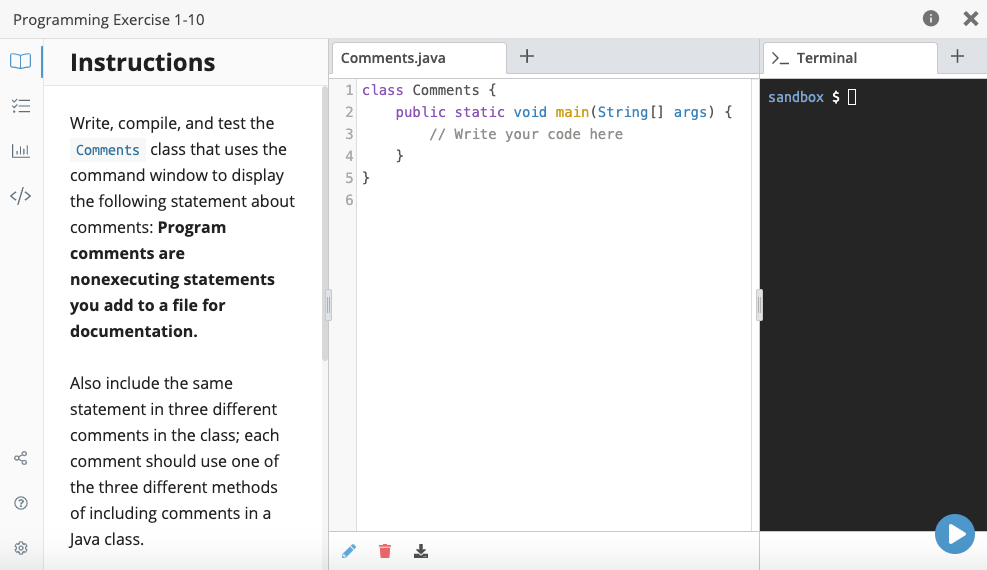  Programming Exercise 1-10 X Instructions Comments.java + >_ Terminal + sandbox
