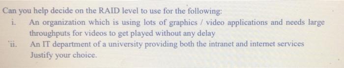 computer orgainization and architecture Can you help decide on the RAID level