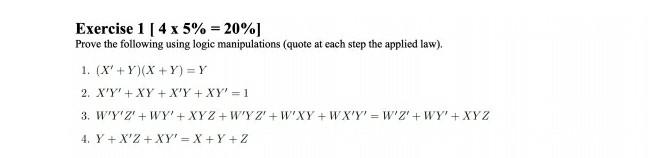  Exercise 1 [ 4 x 5% = 20%] Prove the following