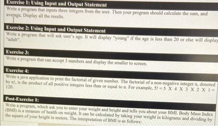 i need this program solution in java Exercise 1: Using Input and