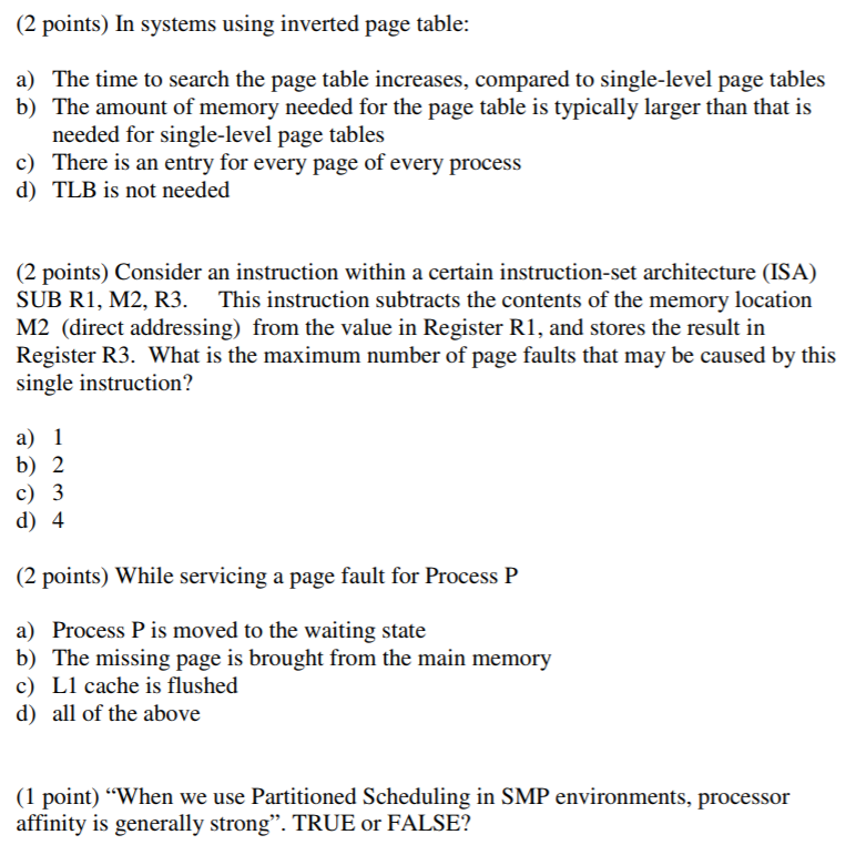  2 points) In systems using inverted page table: a) The time