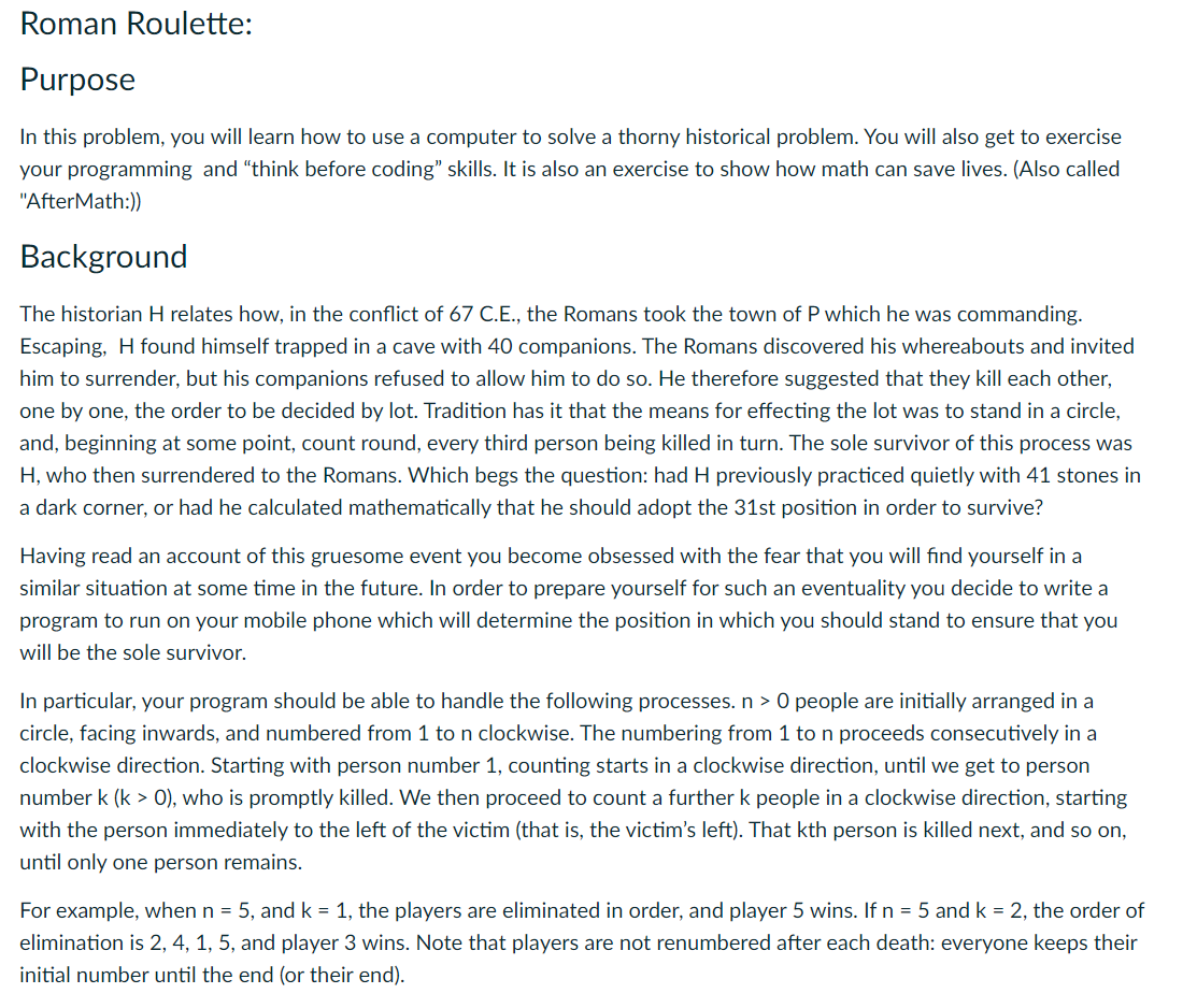 Please Match Outputs and code in c++ Match output Roman Roulette: Purpose