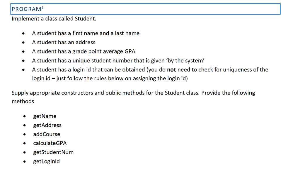 java question please help PROGRAM Implement a class called Student. A student