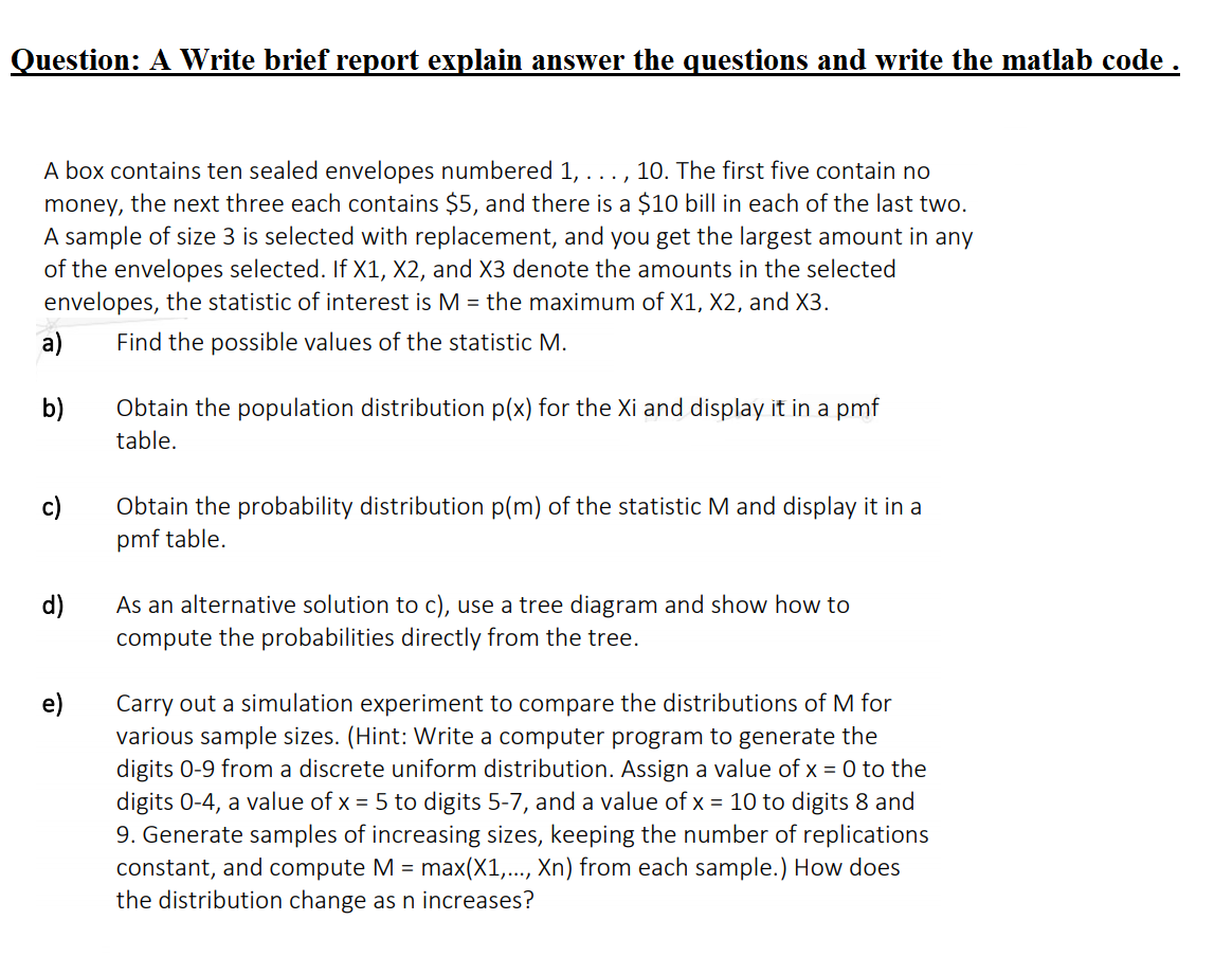  Question: A Write brief report explain answer the questions and write