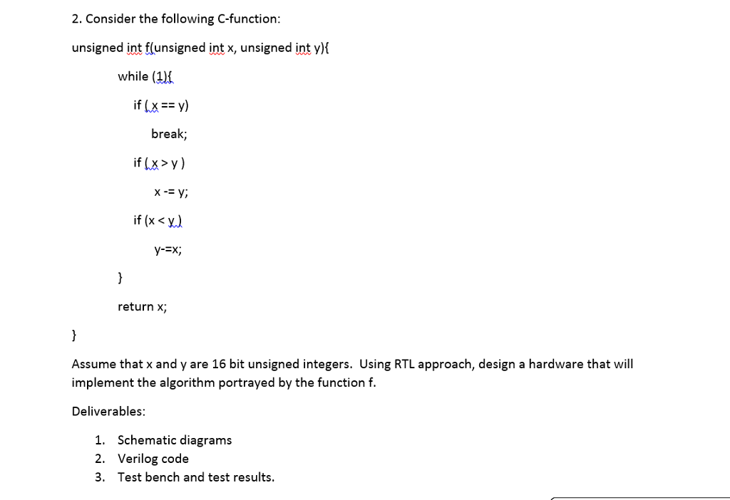  Consider the following C-function: unsigned int f(unsigned int x, unsigned int
