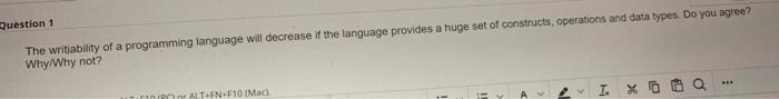  Question 1 The writability of a programming language will decrease if