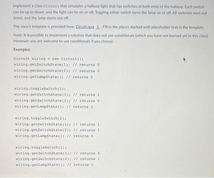 Implement a class Circuit that simulates a hallway light that has