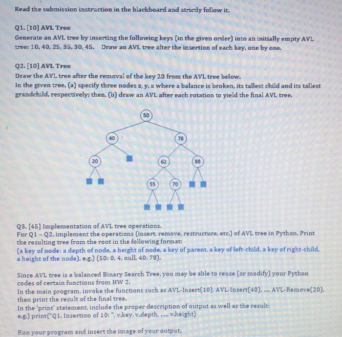 using python Read the submission instruction in the blackboard and strictly follow