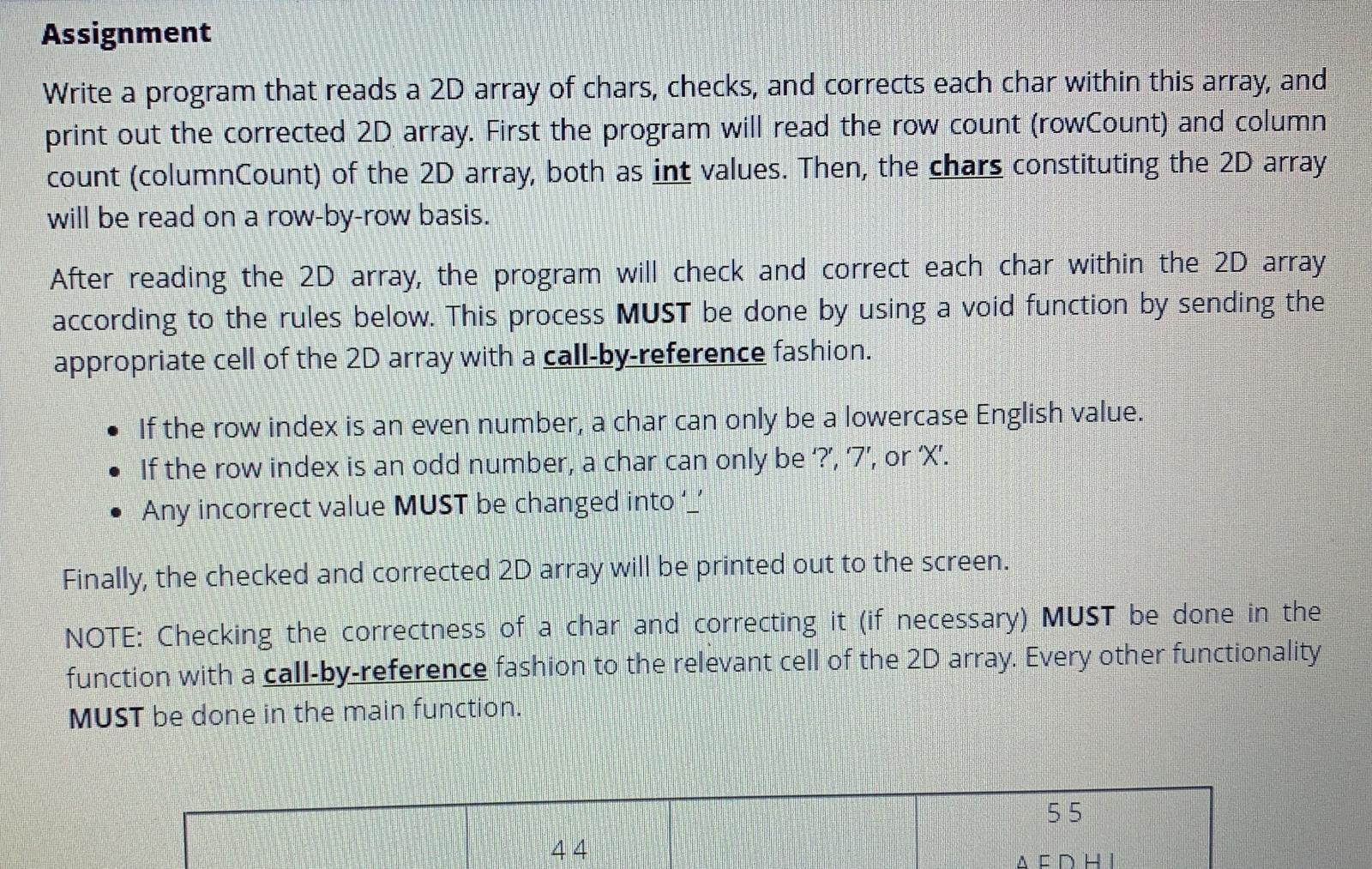 in c++ Assignment Write a program that reads a 2D array of