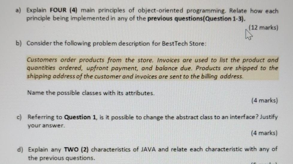  This question is related to java a) Explain FOUR (4) main