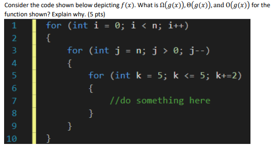  Consider the code shown below depicting f(x). what is ?(g(x), ?(g(x),