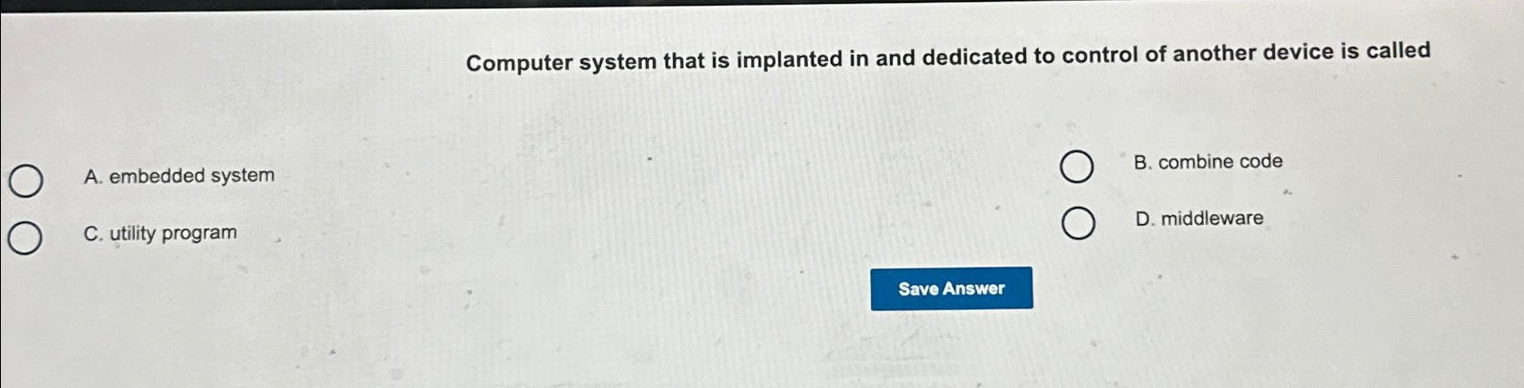  Computer system that is implanted in and dedicated to control of
