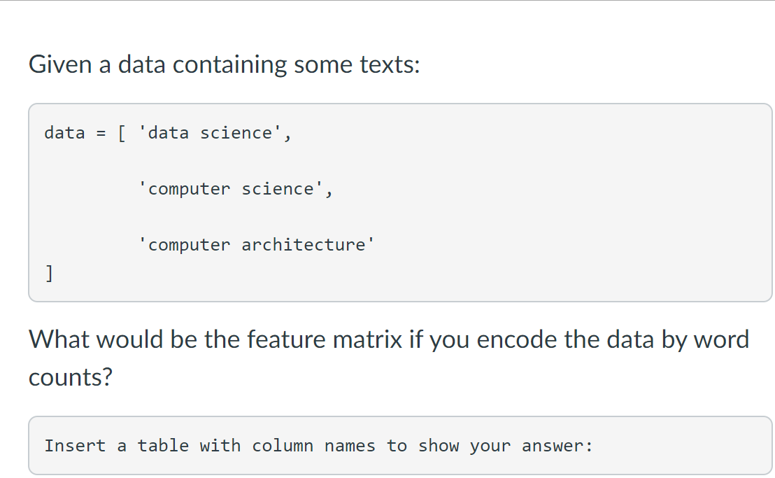  Given a data containing some texts: data = [ 'data science',