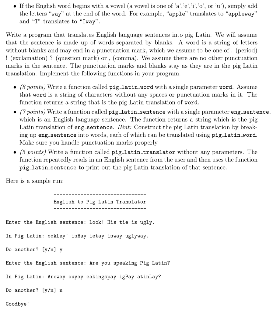 type pig latin translator() in the Python shell to test problem3.py. Problem