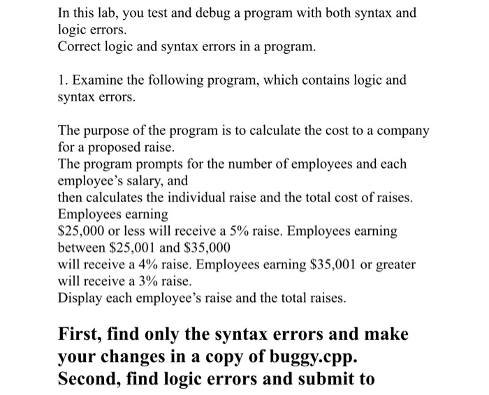 Debugging a program. /* The program Buggy.cpp calculates the cost to a