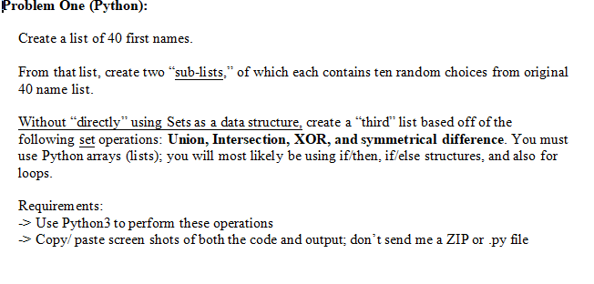  Problem One (Python): Create a list of 40 first names. From