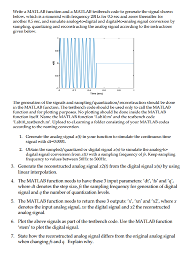  Write a MATLAB function and a MATLAB testbench code to gmerate