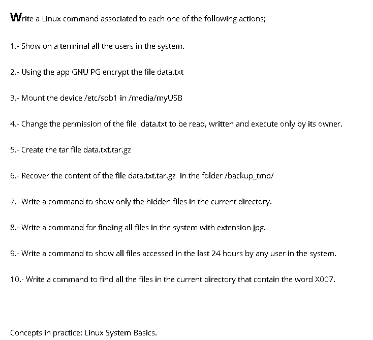 Digital Forensics Write a Linux command associated to each one of the