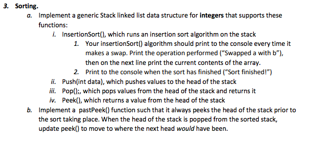  3. Sorting Implement a generic Stack linked list data structure for