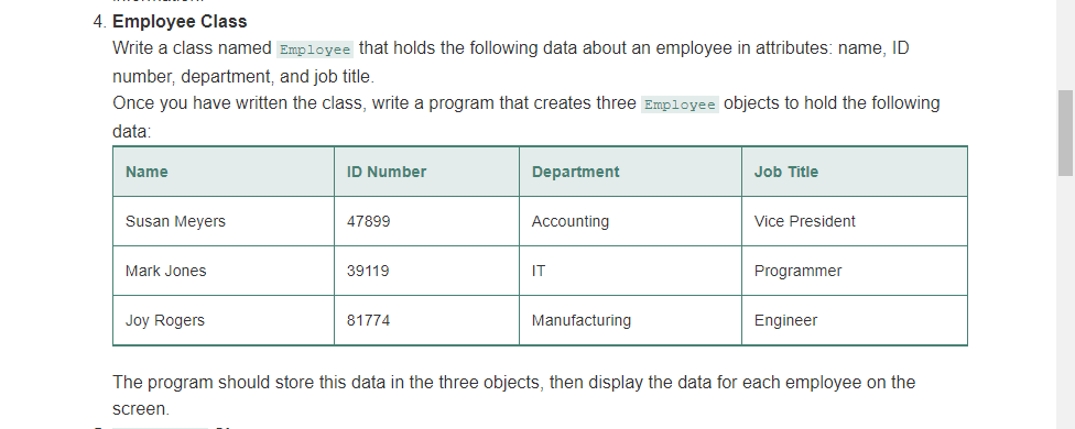 Python 4. Employee Class Write a class named Employee that holds the