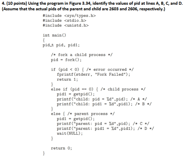  4. (10 points) Using the program in Figure 3.34, identify the