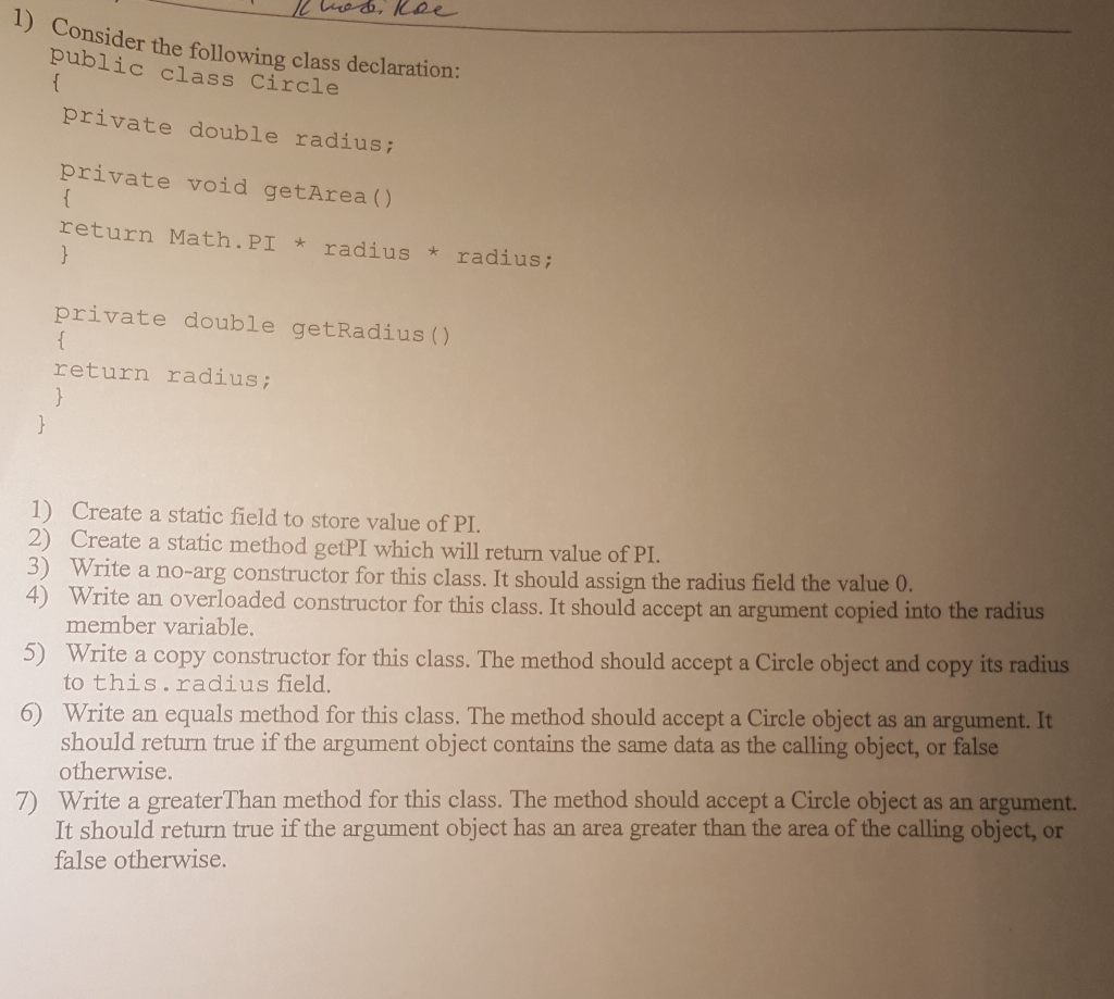  Consider the public class circle following class declaration: private double radius;