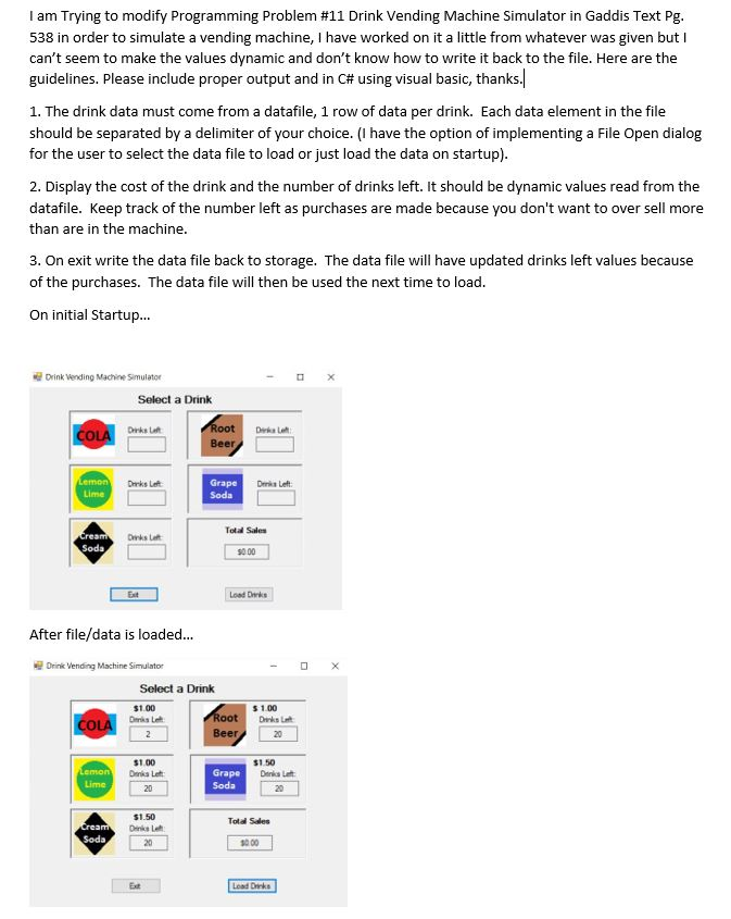 I am Trying to modify Programming Problem #11 Drink Vending Machine