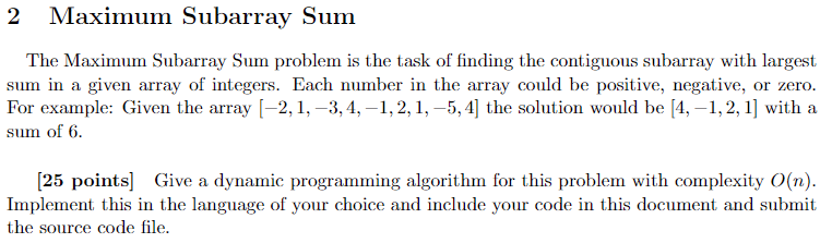  Please explain your work 2 Maximum Subarray Sum The Maximum Subarray