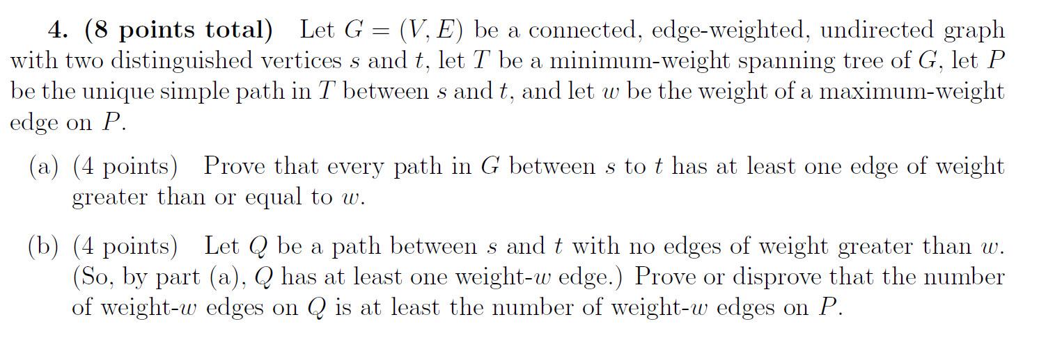  4. (8 points total) Let G = (V. E) be a