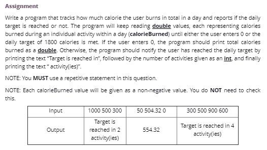  Assignment Write a program that tracks how much calorie the user