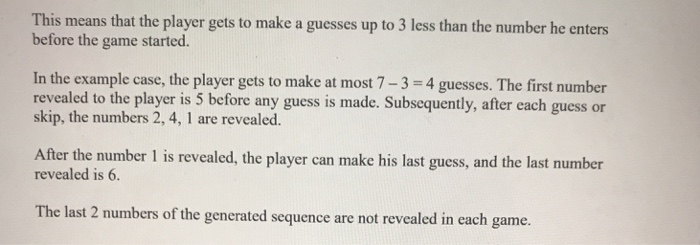 play a guessing game repeatedly. Game play .The player has 50 chips