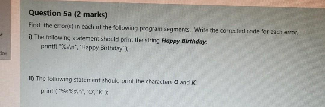 in each of the following: () if (x==p) (ii) while (a>b) (a