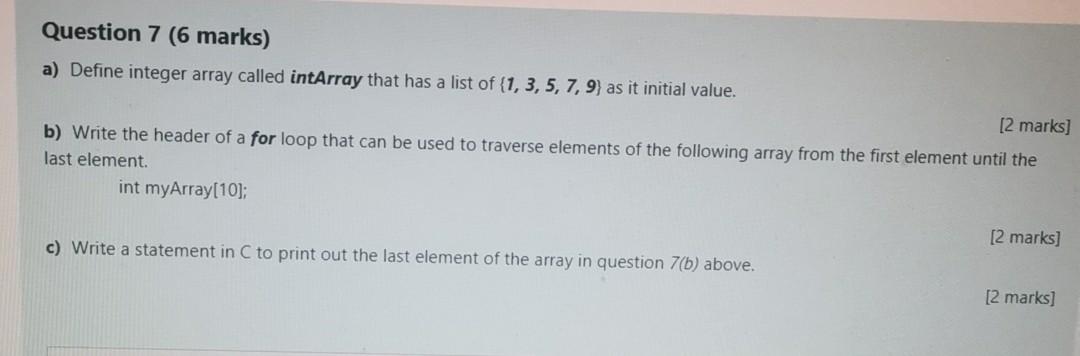 marks] Question 4a (2 marks) Based on the following code, answer the