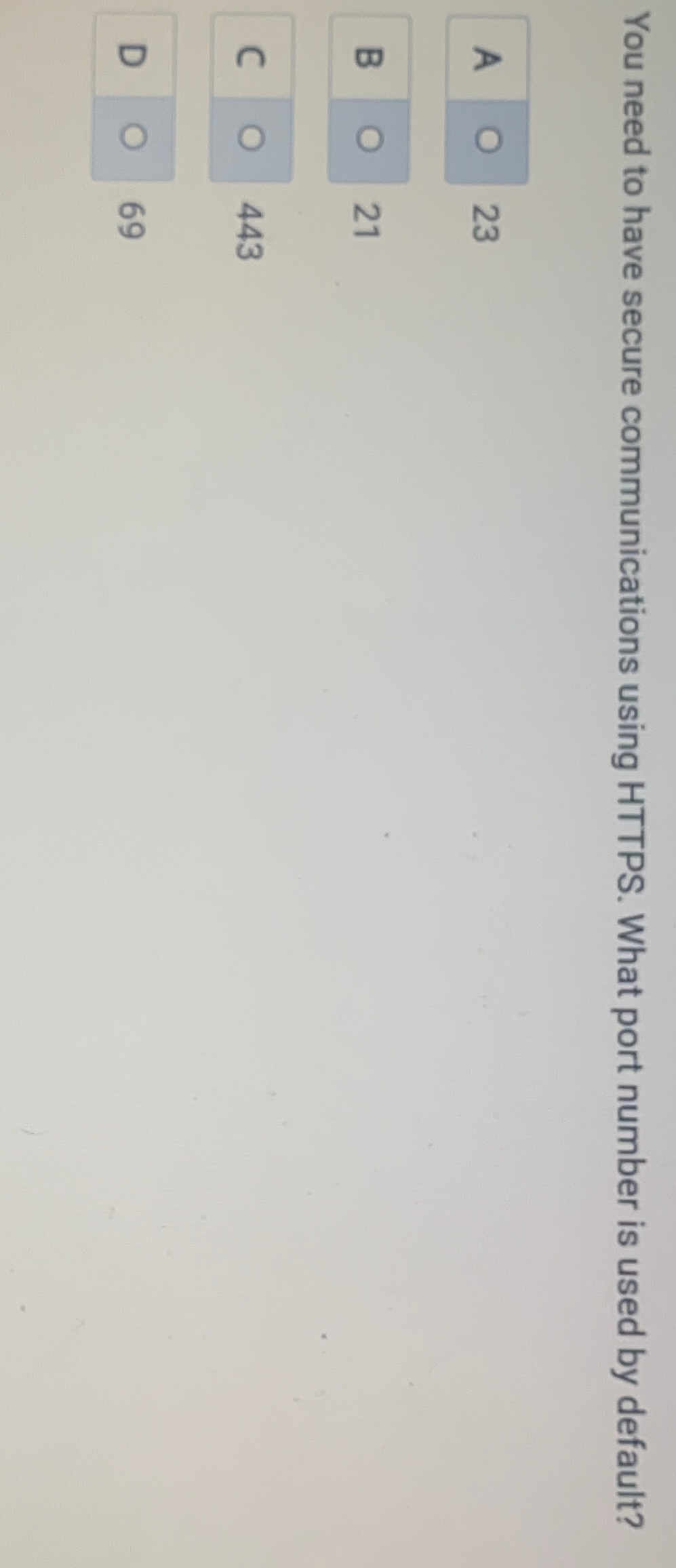  You need to have secure communications using HTTPS. What port number