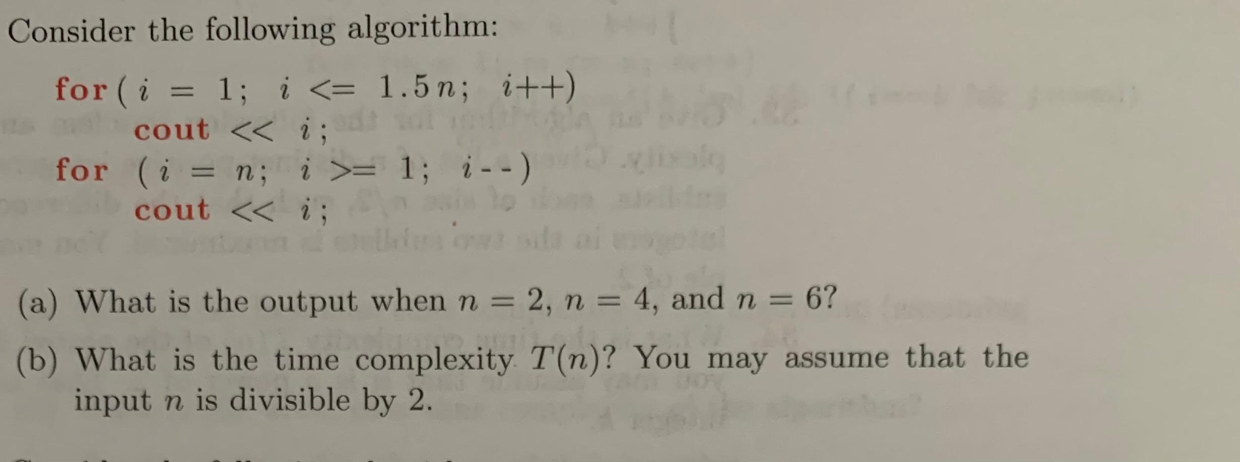 Consider the following algorithm: for (i = 1; i = 1;