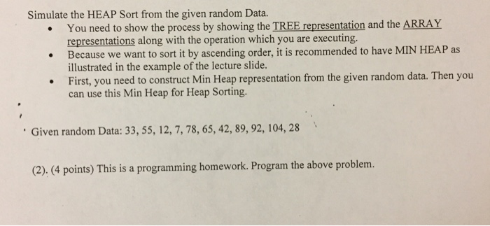  In C++ program Simulate the HEAP Sort from the given random