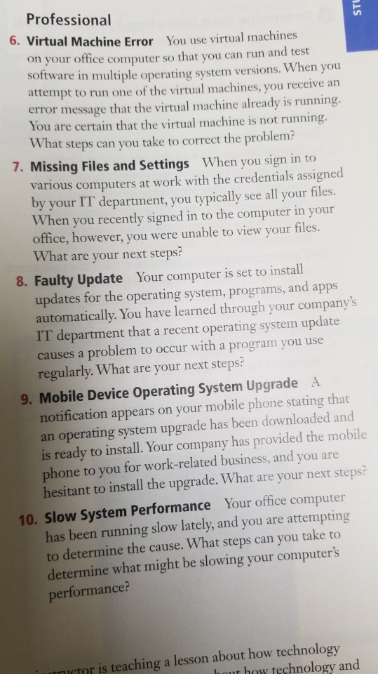  Professional 6. Virtual Machine Error You use virtual machines on your