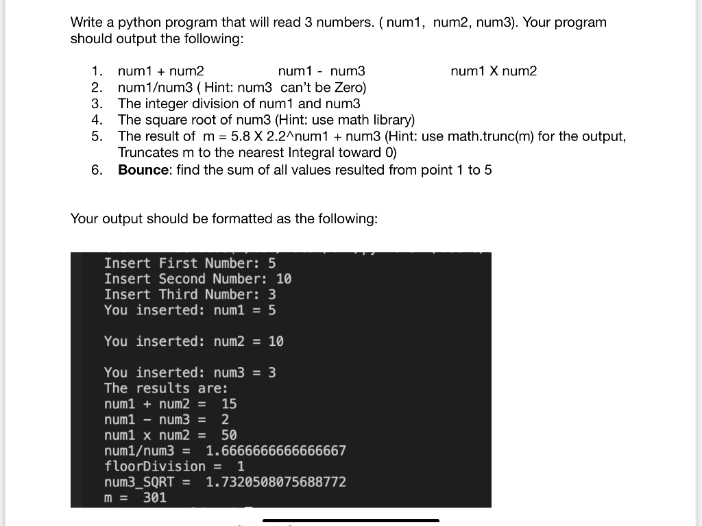  Write a python program that will read 3 numbers. (num1, num2,