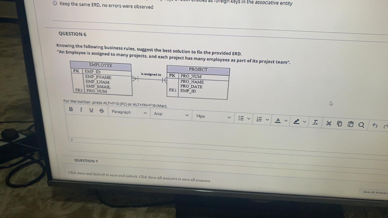 O Keep the same ERD. no errors were observed ds Toreign