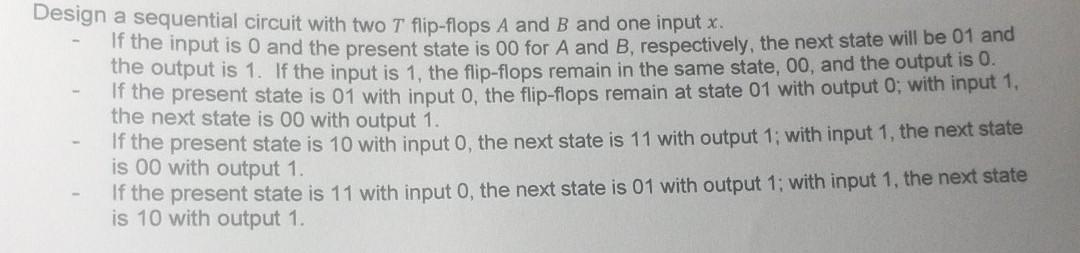 Design a sequential circuit with two T flip-flops A and B